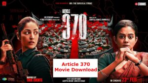 Article 370 Movie Download